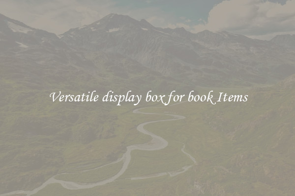 Versatile display box for book Items