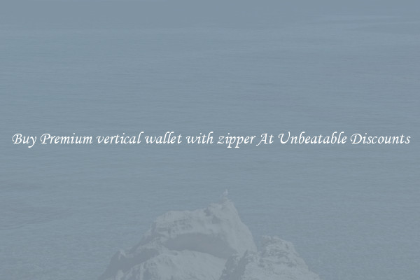 Buy Premium vertical wallet with zipper At Unbeatable Discounts