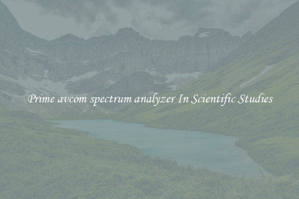 Prime avcom spectrum analyzer In Scientific Studies