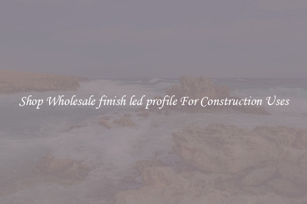 Shop Wholesale finish led profile For Construction Uses