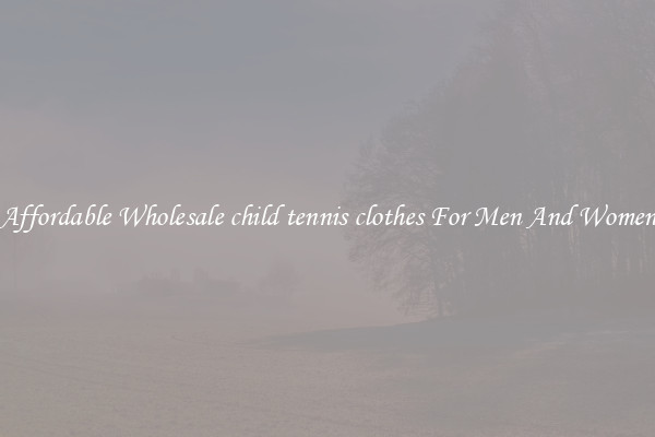 Affordable Wholesale child tennis clothes For Men And Women