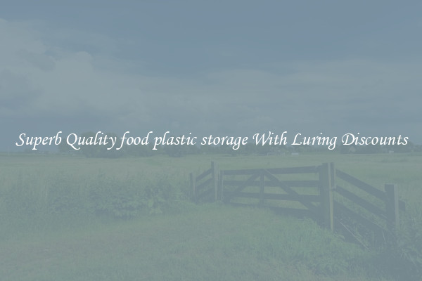 Superb Quality food plastic storage With Luring Discounts