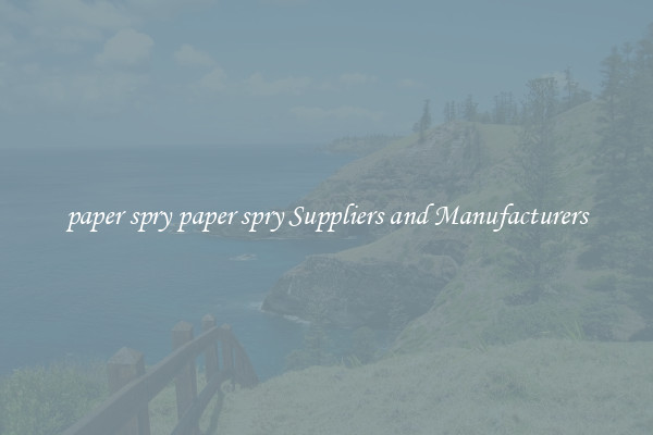 paper spry paper spry Suppliers and Manufacturers