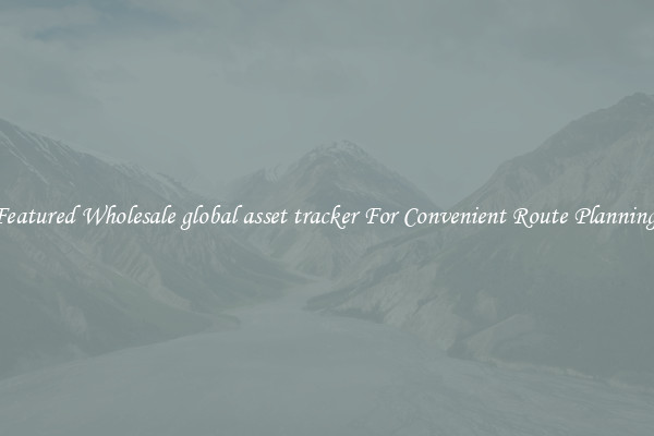 Featured Wholesale global asset tracker For Convenient Route Planning 