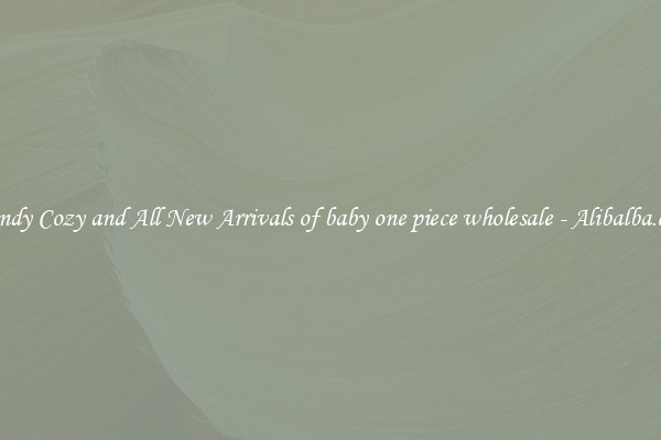 Trendy Cozy and All New Arrivals of baby one piece wholesale - Alibalba.com